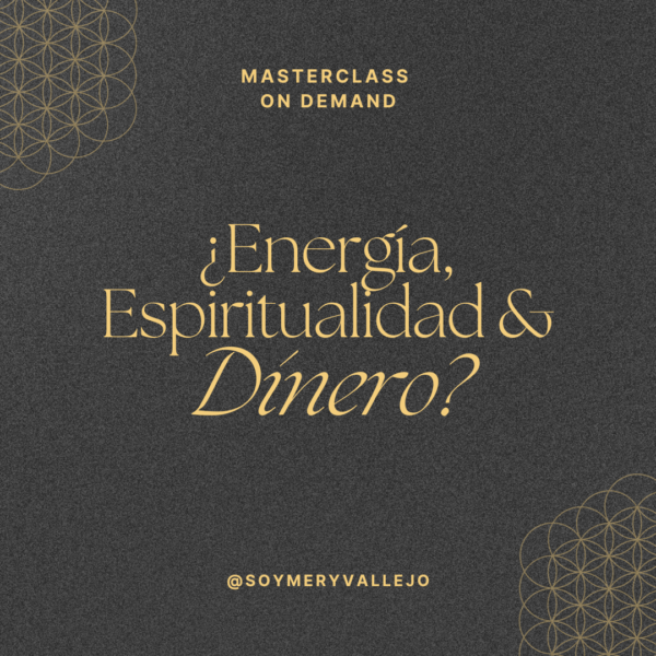 ¿Energía, Espiritualidad y Dinero?